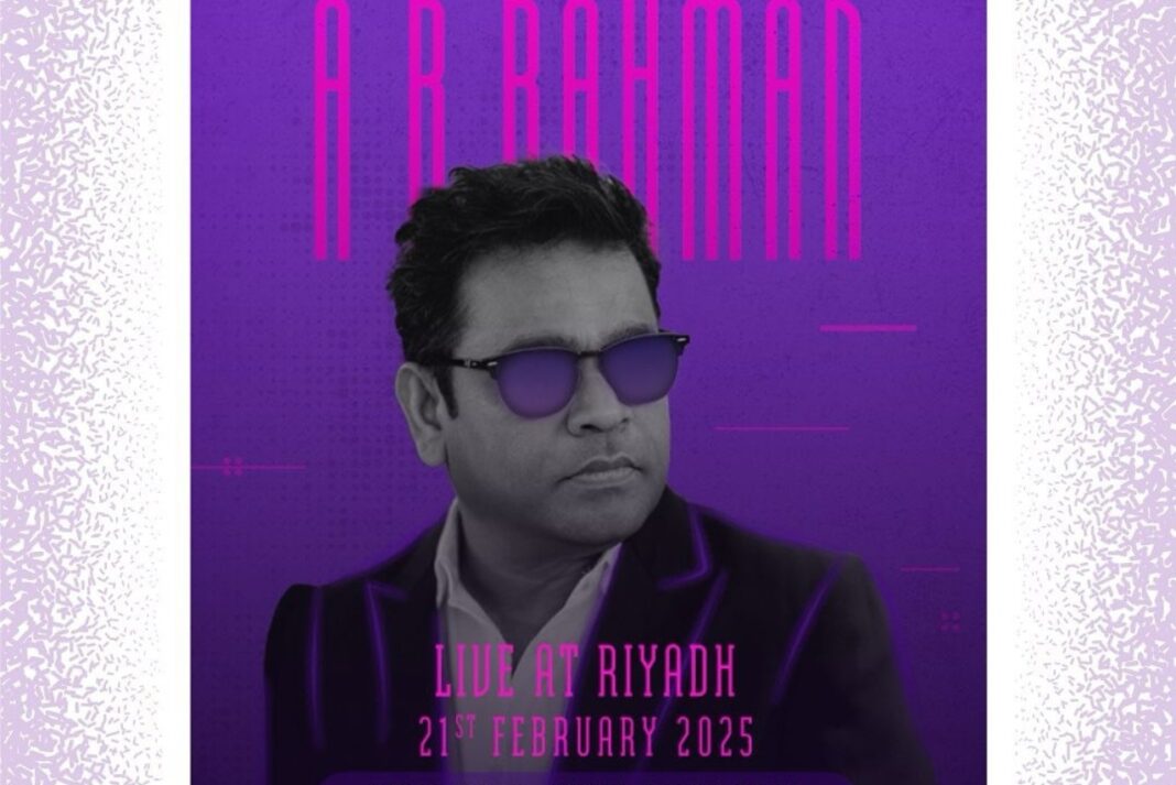 AR Rahman at Riyadh